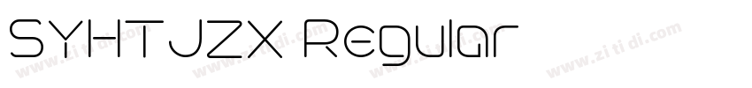 SYHTJZX Regular字体转换 SYHTJZX Regular字体转换